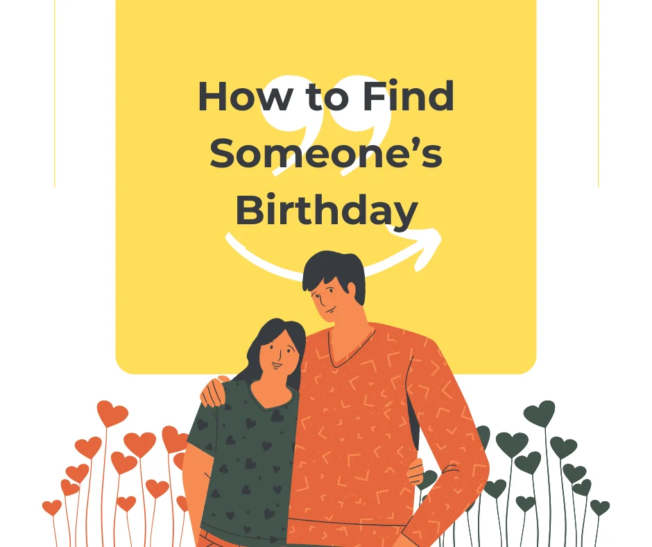 How to Find Someone’s Birthday